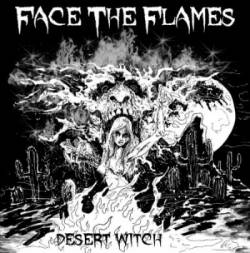Face The Flames : Desert Witch